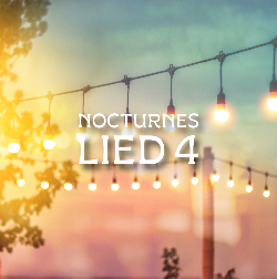 NOCTURNE LIED 4