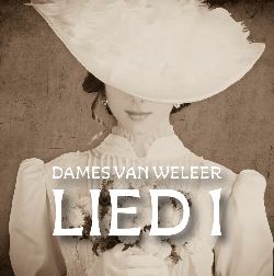 DAMES VAN WELEER LIED 1