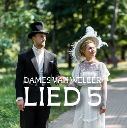 DAMES VAN WELEER LIED 5