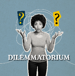 DILEMMATORIUM